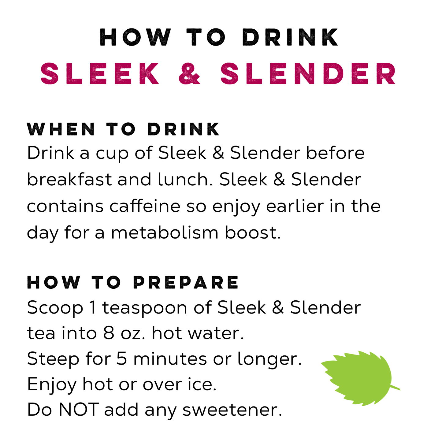 Loose Leaf Tea Market - Sleek & Slender Tea