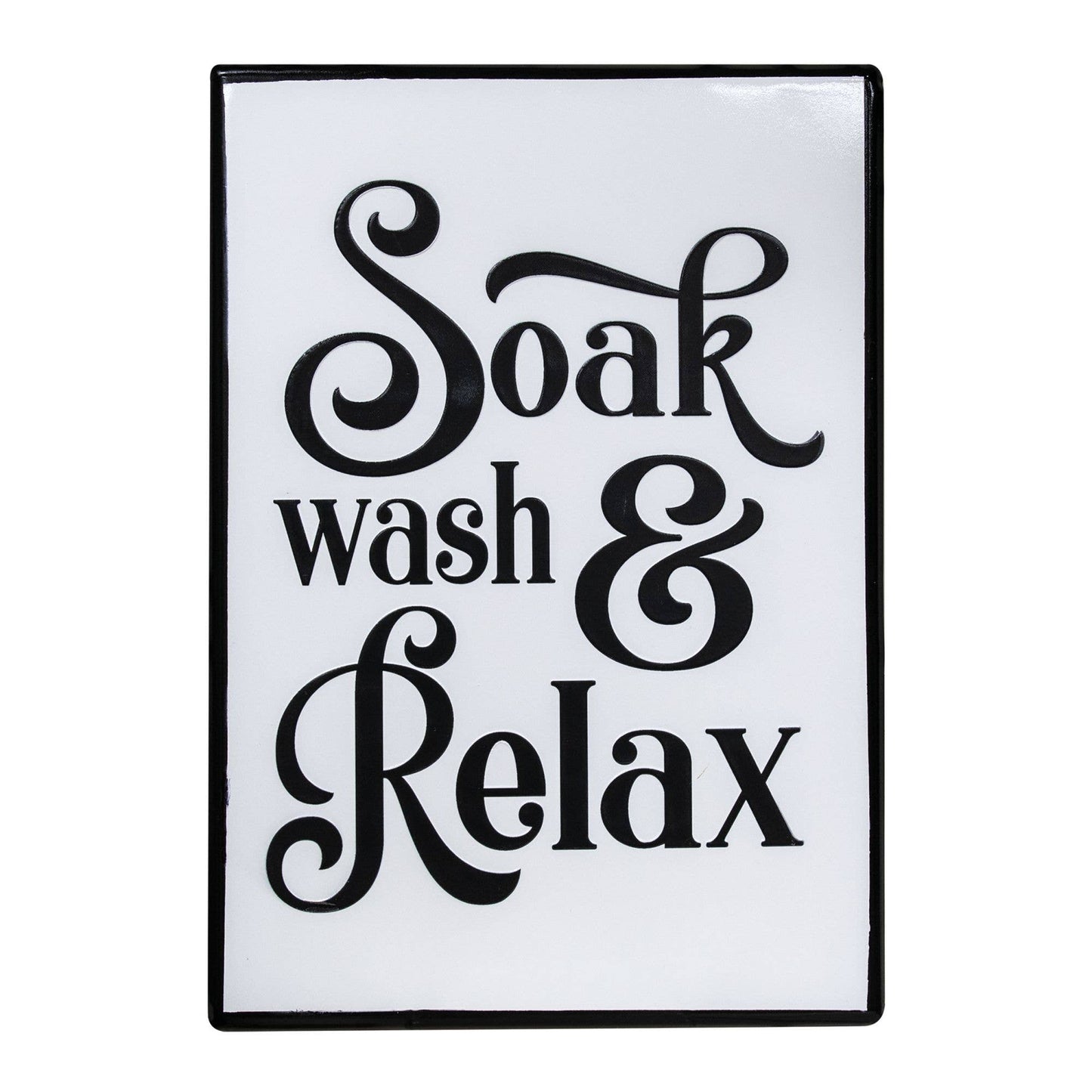 Soak, Wash, Relax Metal Sign - Lavenders Blue Home and Body Boutique