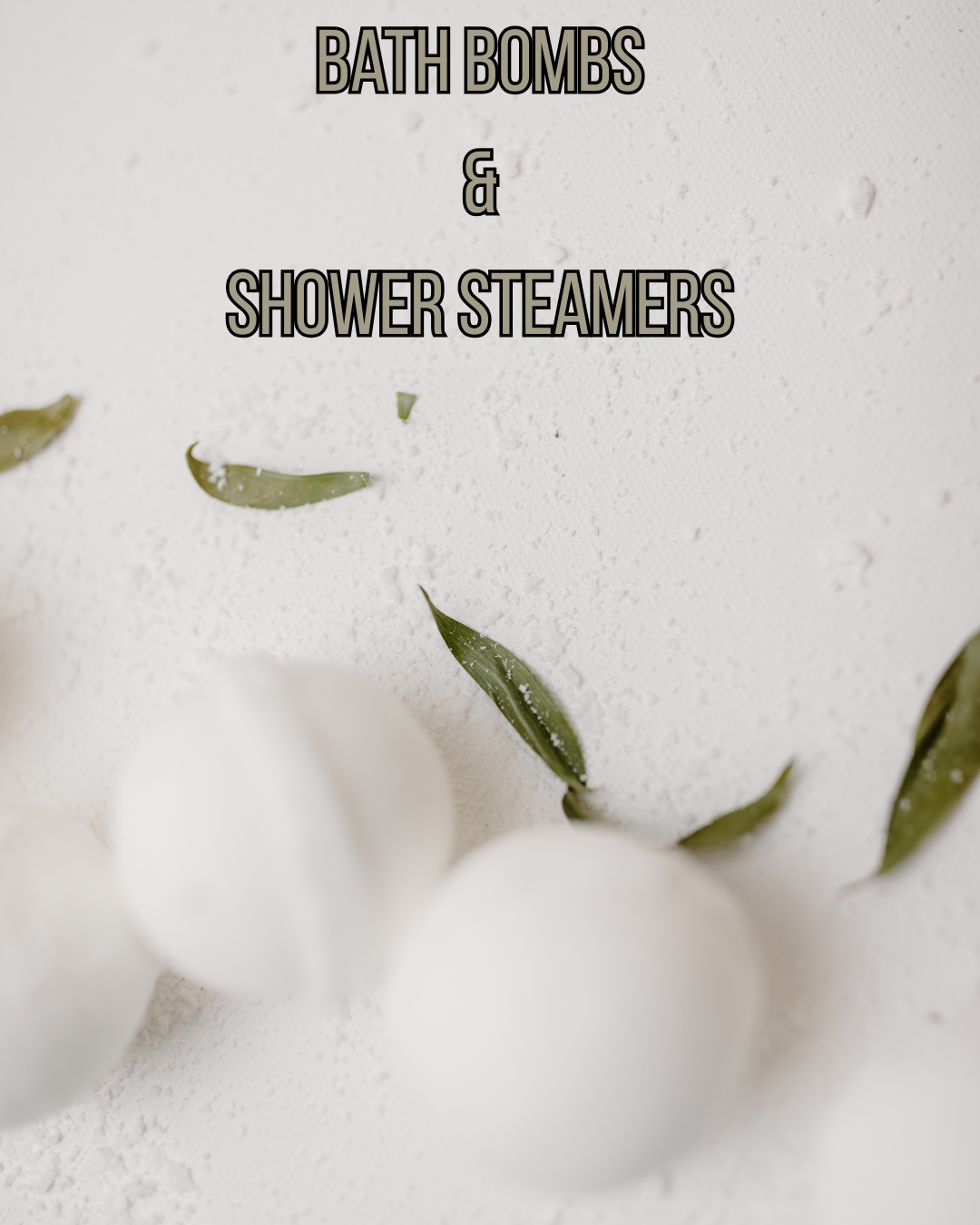 Shower Steamers & Bath Bombs