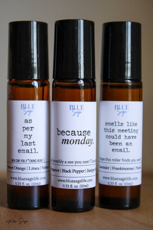 Blue Sage - "Because, Monday." Essential Oil Aromatherapy Roller