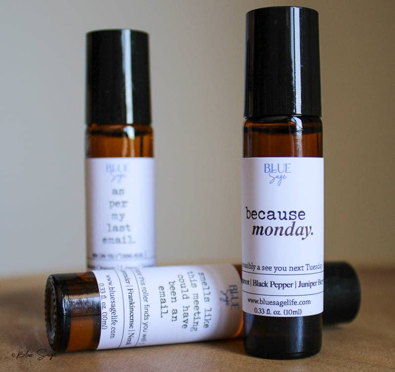 Blue Sage - "Because, Monday." Essential Oil Aromatherapy Roller