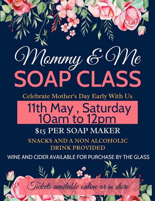 Mommy and Me Soap Class