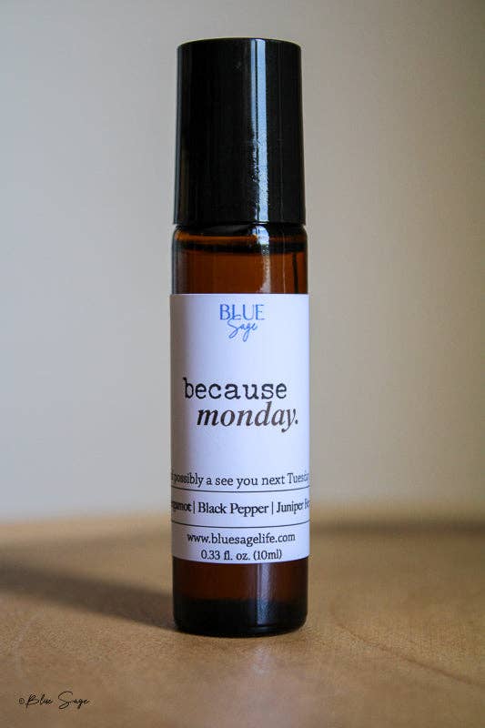 Blue Sage - "Because, Monday." Essential Oil Aromatherapy Roller